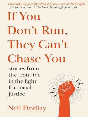 cover image of If You Don't Run They Can't Chase You